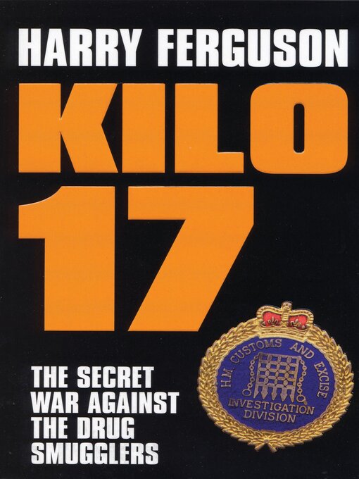 Title details for Kilo 17 by Harry Ferguson - Available